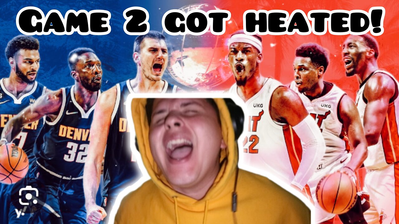 Heats vs Nuggets GAME 2 gets HEATED [reaction]