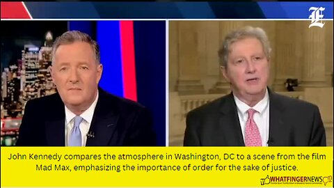 John Kennedy compares the atmosphere in Washington, DC to a scene from the film Mad Max