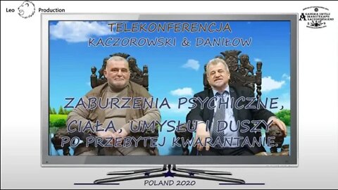 ZABURZENIA PSYCHICZNE CIAŁA UMYSŁU DUSZY PO PRZEBYTEJ KWARANTANNIE - TELEKONFERENCJA /2020 ©TV LEO