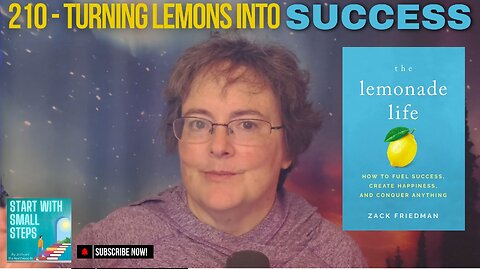 210 - Turning Lemons into Success