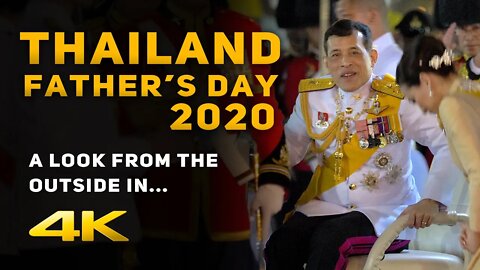 Thailand Father's Day 2020: A Look from the Outside In...