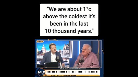 "We Are About 1°C Above The Coldest It's Been In The Last 10 Thousand Years"