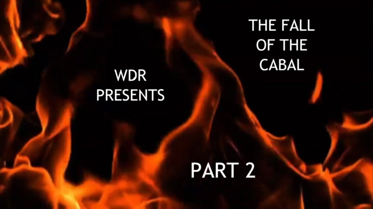 WDR Presents - The Fall of The Cabal Part 2