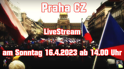 LiveStream am 16.4.2023 aus Prag CZ Berichterstattung gemäß Grundgesetz Art.5