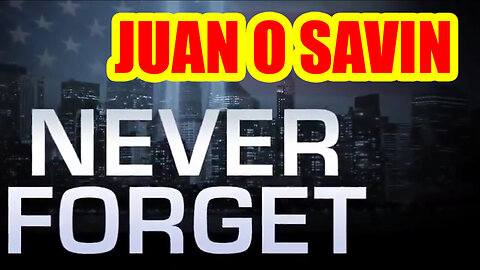 Juan O Savin Never Forget