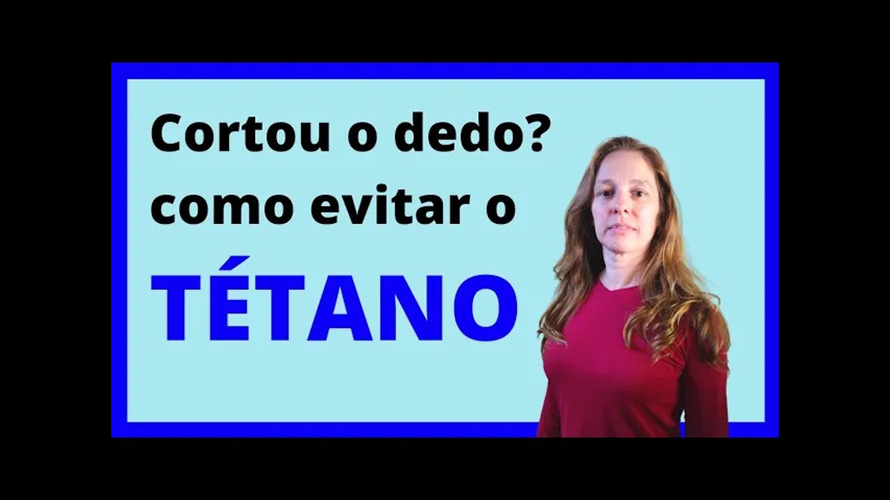 Cortou o dedo? Como evitar o tétano? Profilaxia para cortes e traumas.