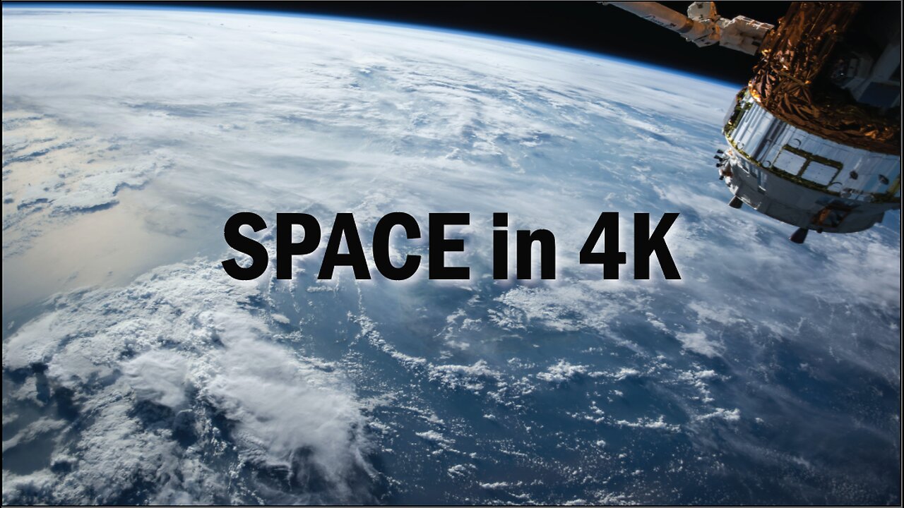 Space in 4K