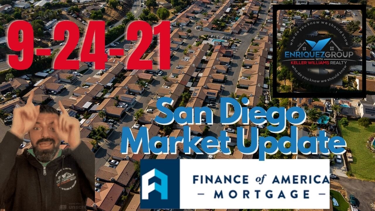 San Diego Real Estate - 10 Minute Market Update - 9 - 24 -21 #Friday #SanDiego #KW