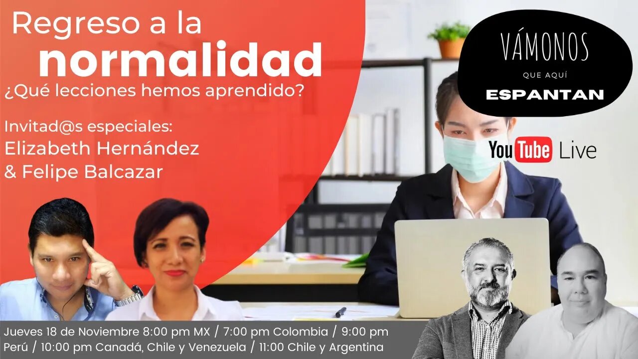 Regreso a la normalidad ¿qué lecciones hemos aprendido?