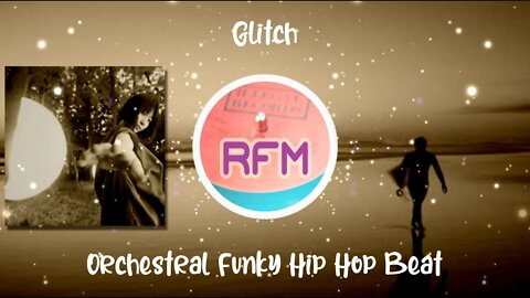 Orchestral Funky Hip Hop Beat - Glitch - Royalty Free Music RFM2K