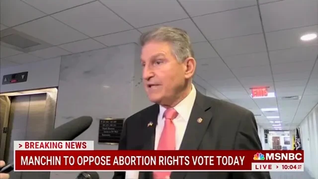 Sen Manchin : This Bill Is ‘Not Roe vs Wade Codification, It’s an Expansion'