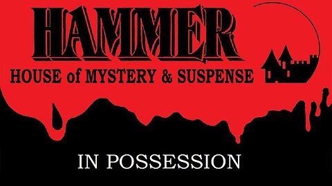 HAMMER HOUSE OF MYSTERY & SUSPENSE Episode 05 IN POSSESSION in HD Oct 22, 1984