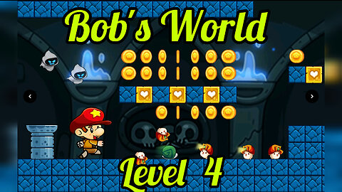 Bob,s World || Gameplay Level 4