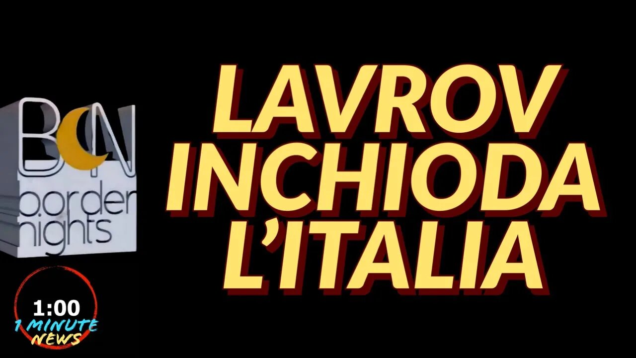 LAVROV INCHIODA L'ITALIA - 1 Minute News