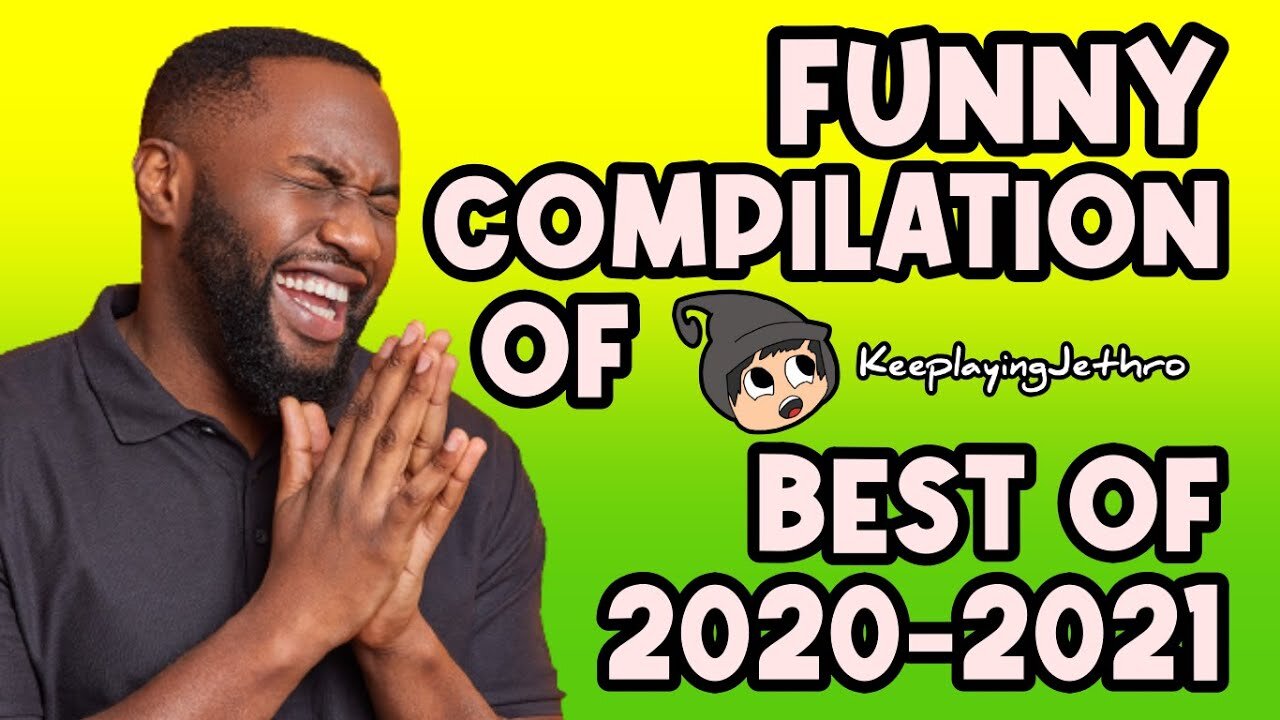 KeeplayingJethro Funny Moments Compilation #2 Best Of 2020-2021