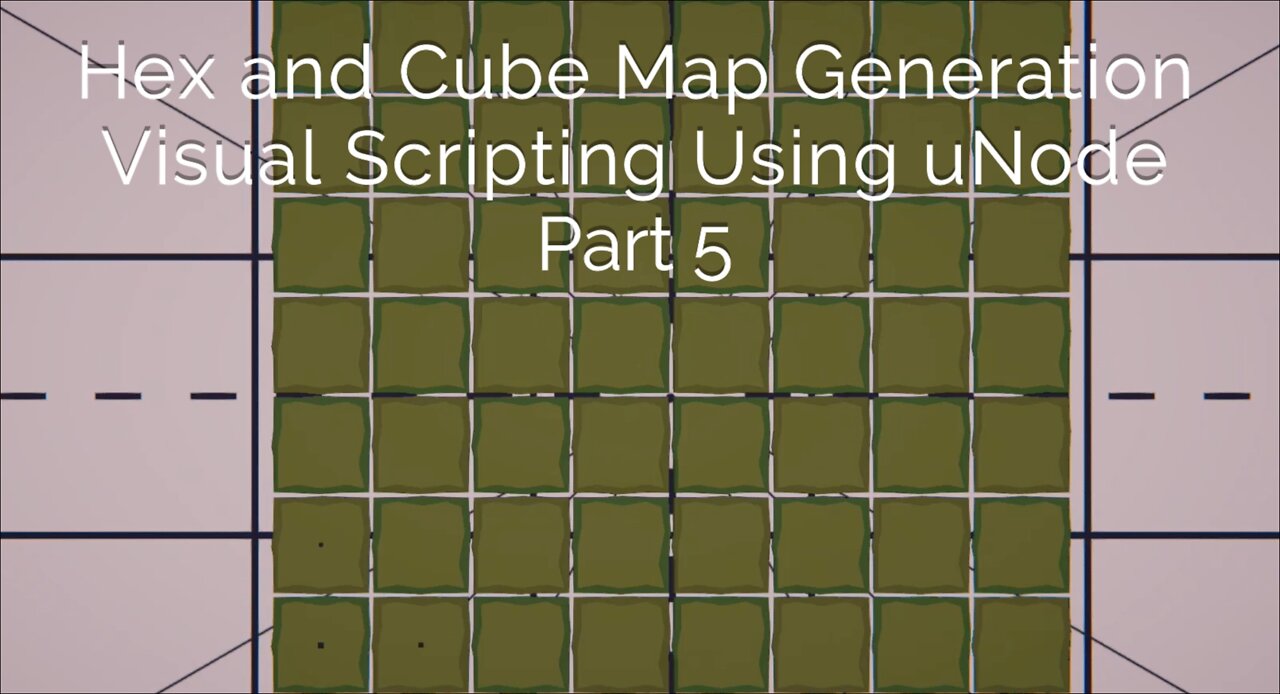 Hex-Cube Map Generation Visual Scripting using uNode Part5