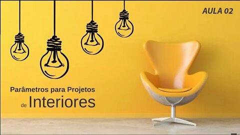 Como fazer um bom design de interiores - AULA02