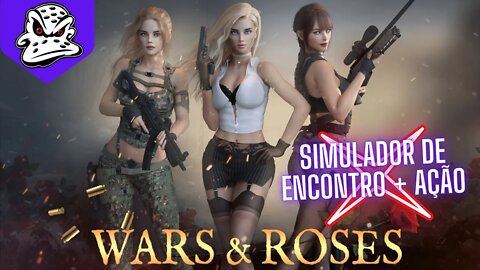 Wars and Roses | Minha namorada é uma combatente!