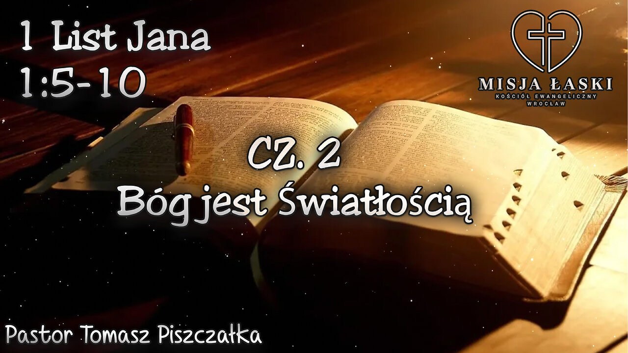 1 List Jana 1:5-10 Bóg jest Światłością