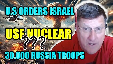 Scott Ritter: 30,000 Russia Troops Land Iran, Netanyahu Push Israel to Death, U.S. Orders Nuclear Use???