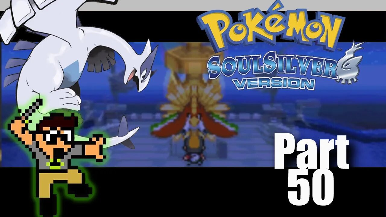 The Final Legendary,Ho Oh and Rematching the Elite Four - Part 50 - Pokemon Soul Silver