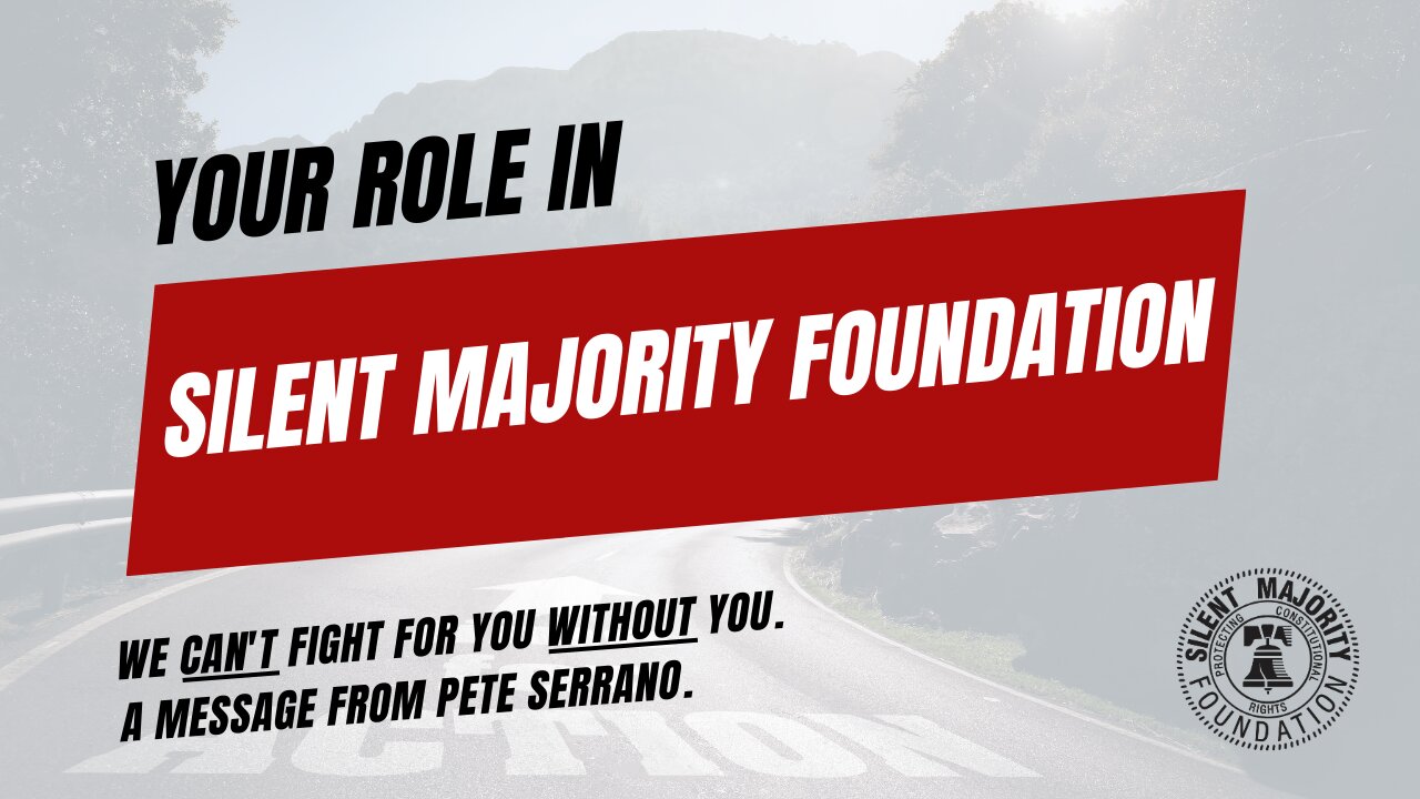 Your Role in Silent Majority Foundation