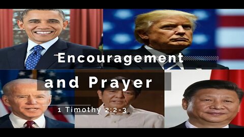 Encouragement and Prayer - 1 Timothy 2:2-3