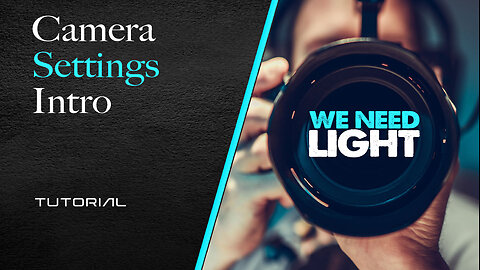 Camera Settings - Intro