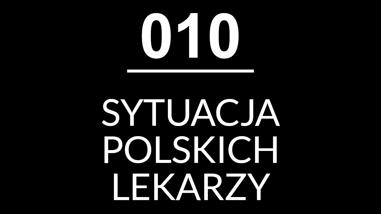 010 - SYTUACJA POLSKICH LEKARZY