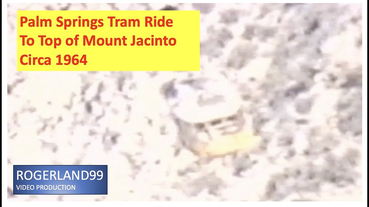 Palm Springs Tram to Mount Jacinto