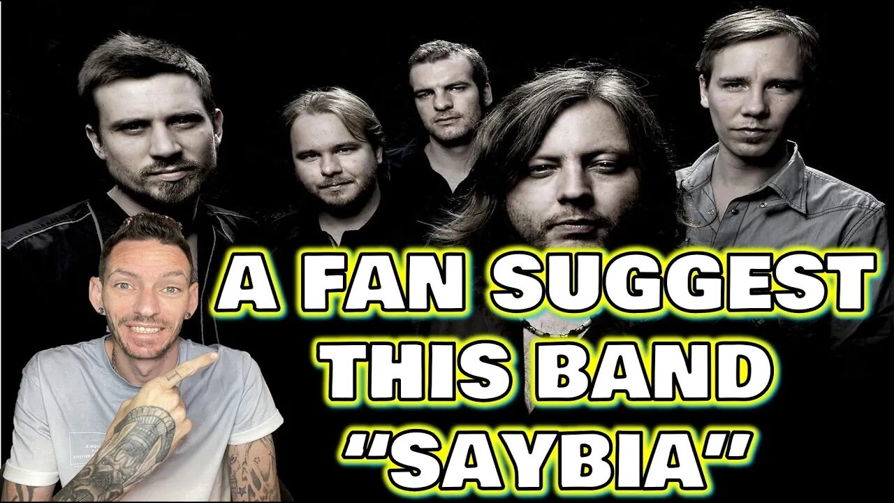 NEW BAND WELL FOR ME!!! Saybia - The Second You Sleep (REACTION)