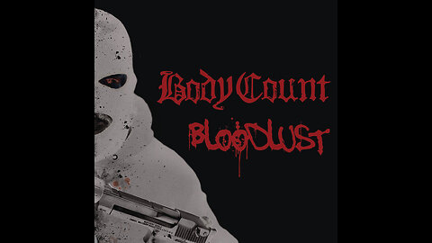 Body Count - No Lives Matter