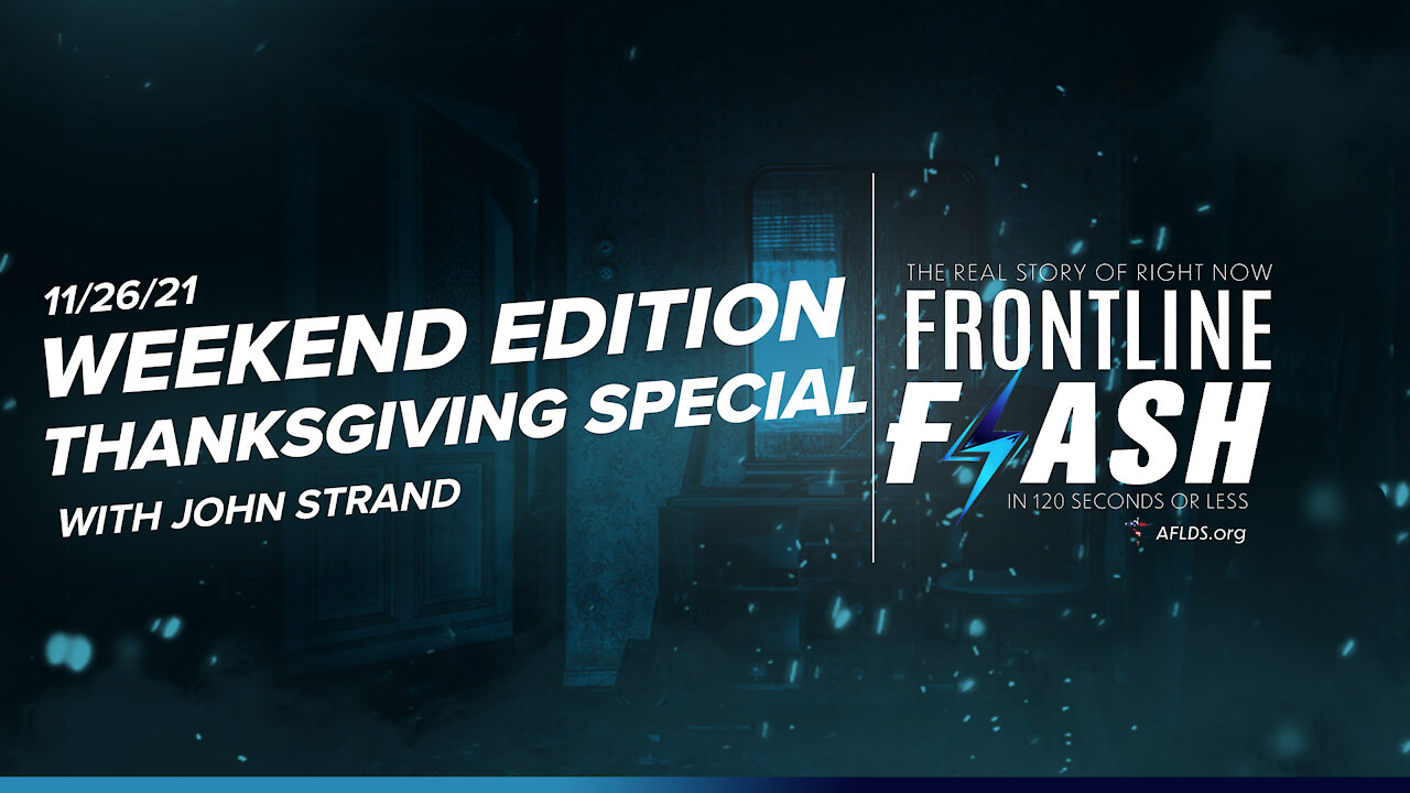 Frontline Flash™ Ep. 1012: Thanksgiving Special Weekend Edition