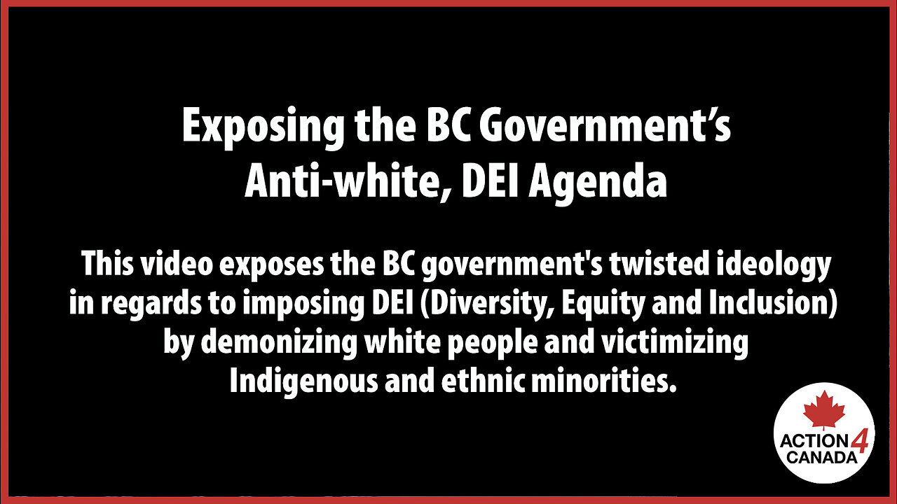 Exposing BC Gov's anti-white, DEI, Agenda