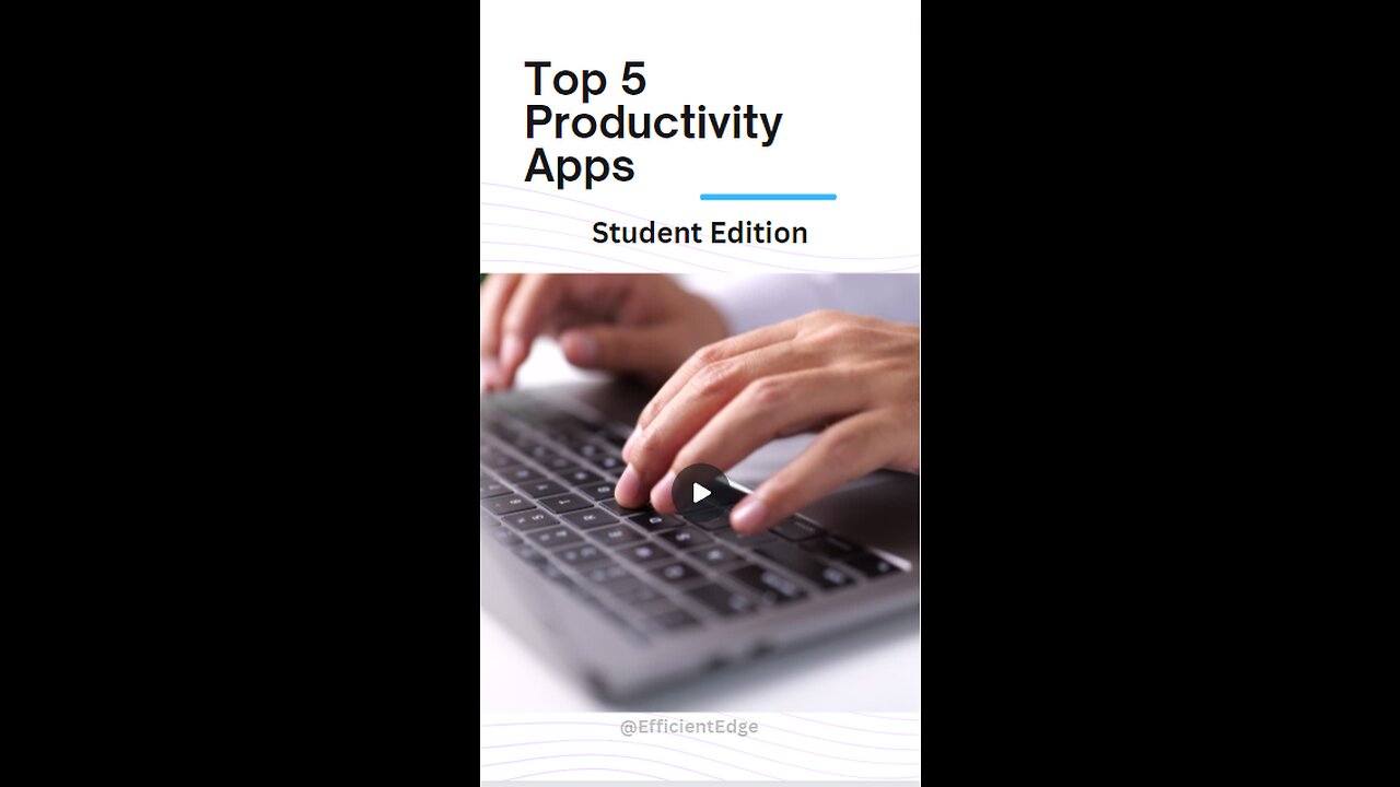 Top 5 Productivity Apps (Student Edition)