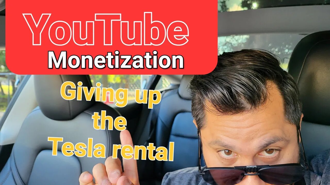 Eddies Hustle episode #003 got monetized, I'm giving up the Tesla Rental....