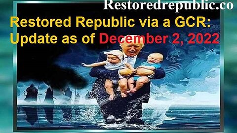 Restored Republic via a GCR Update as of 12.02.22