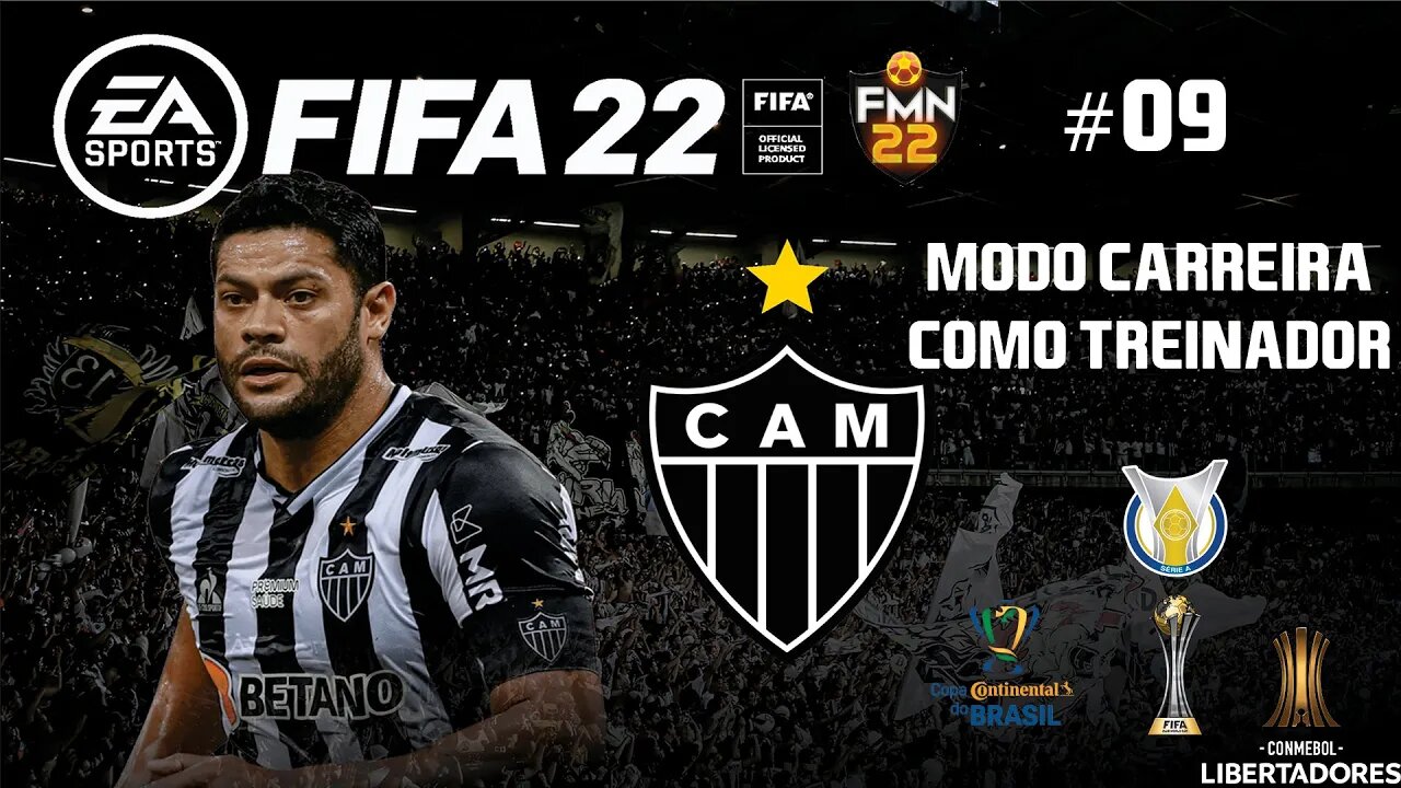 FIFA 22 MODO CARREIRA ATLÉTICO MG! LIBERTADORES E BRASILEIRAO CHORADO!⚽#09