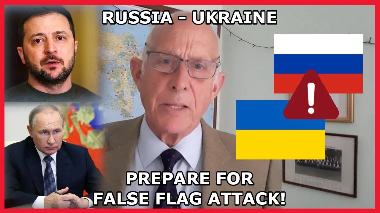 Russia Ukraine War - Prepare For FALSE FLAG ATTACK