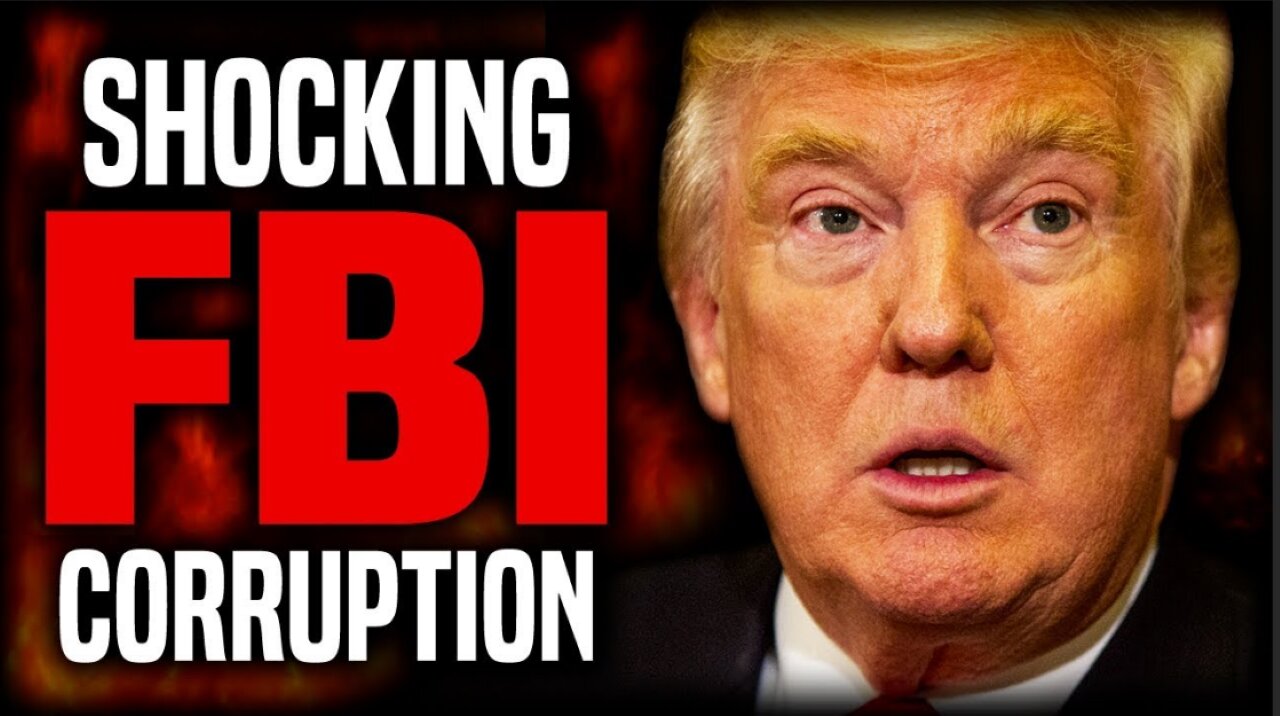 FBI'S CORRUPTION RUNS DEEP IN THE DEMOCRTATIC PARTY AGAINST TRUMP IN 2020