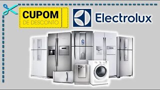 💰 Cupom de Desconto Electrolux | TODOS AQUI