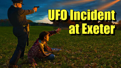 UFO Incident at Exeter - witnessed by police