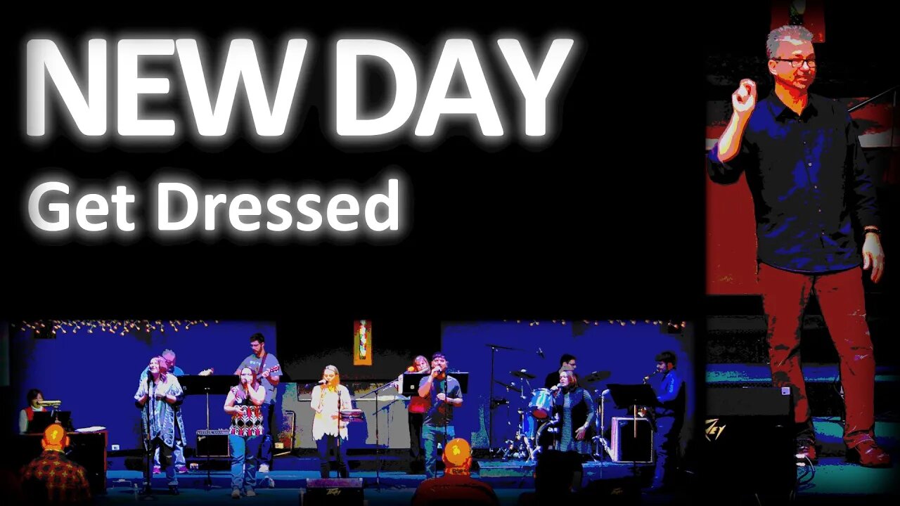 NEW DAY: Get Dressed ~ Service 14 February 2021