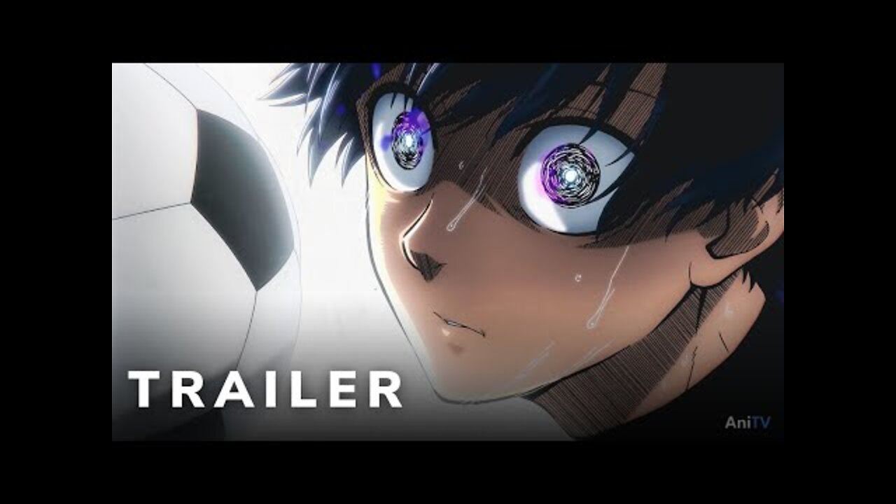 Blue Lock - Official Trailer