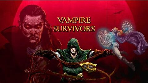 Vampire Survivors ( plays with Wife)