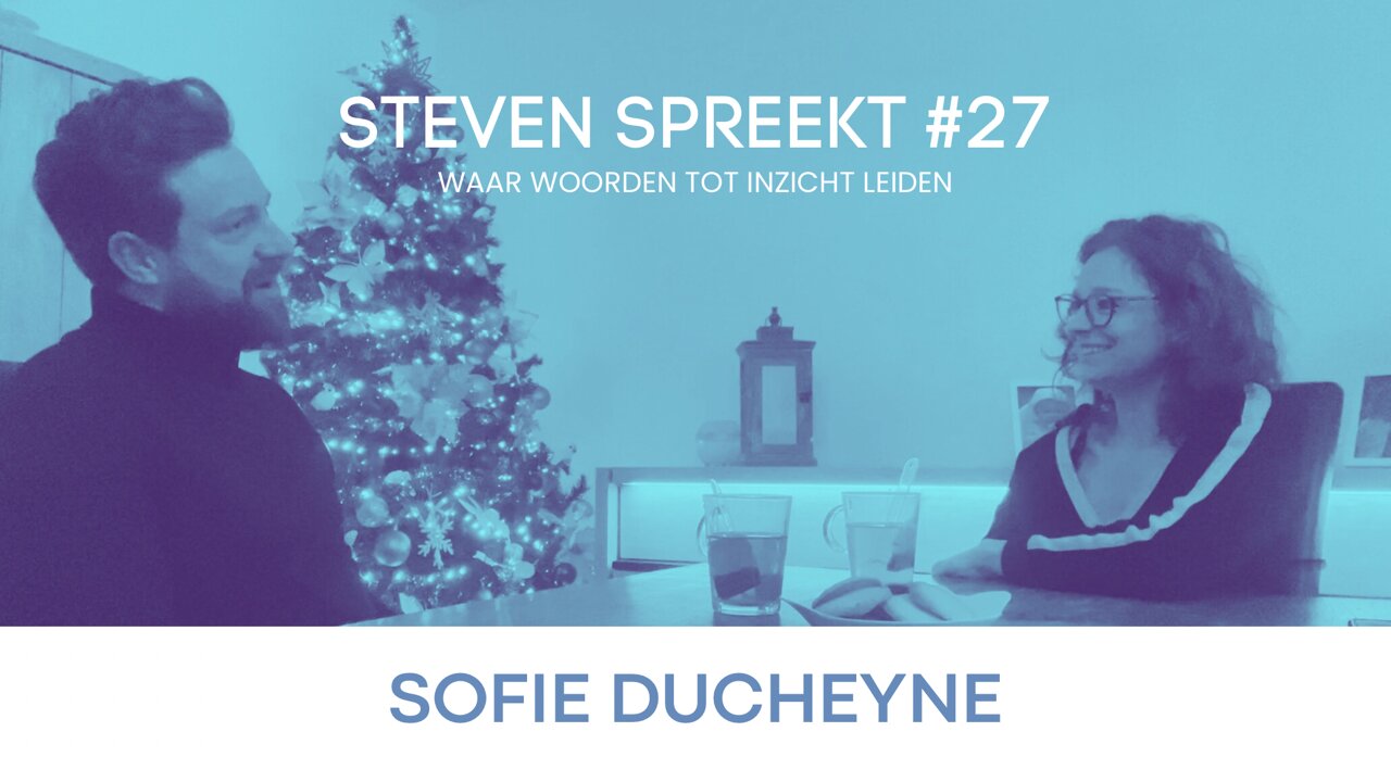 #27 Steven Spreekt met Sofie Ducheyne