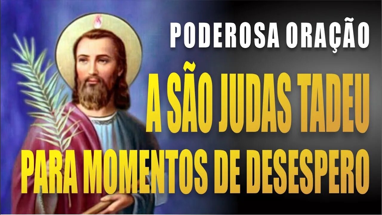 Luz e Sabedoria oração a São Judas Tadeu para momentos de desespero