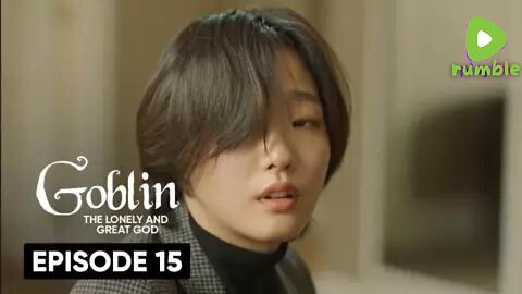 Goblin – Guardian: The Lonely and Great God | S1 Episode 15 | Hindi Dubbed Private Video