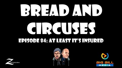 B&C 84: At Least It's Insured