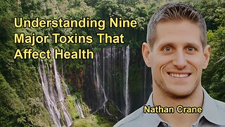 The Nine Major Toxins with Nathan Crane